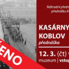 KASÁRNY KOBLOV - ZRUŠENO!