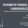Putování po stavbách architektů v Moravskoslezském kraji