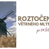 ROZTOČENÍ VĚTRNÉHO MLÝNA na Nových Dvorech po 84 letech